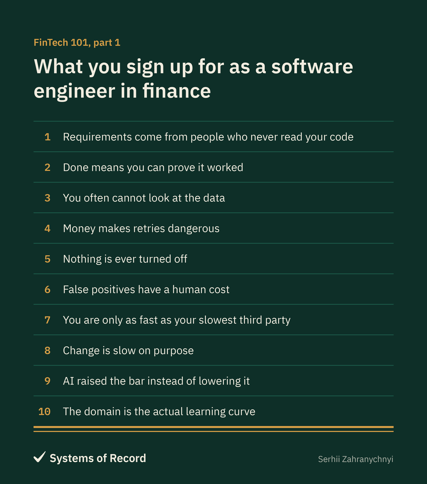 The ten points from this article, from "Requirements come from people who never read your code" to "The domain is the actual learning curve."